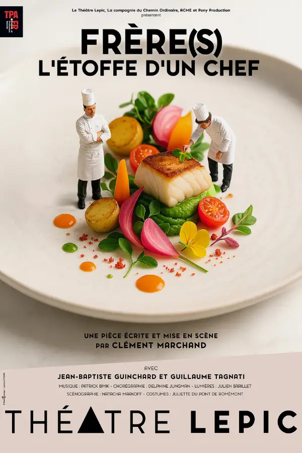 Reprise de la pièce de théatre « Frères – l’Étoffe d’un Chef »